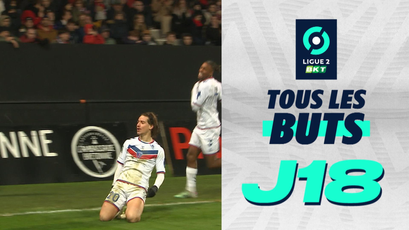 Tous les buts de la J18 - Ligue 2 BKT - 2023/2024