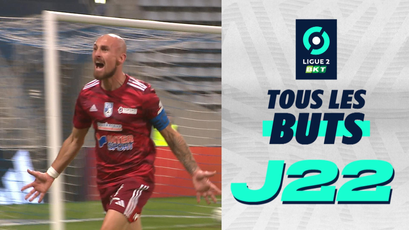 Tous les buts de la J22 - Ligue 2 BKT - 2023/2024